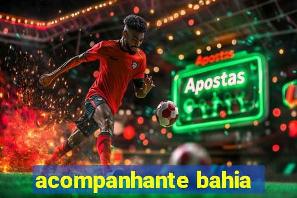 acompanhante bahia